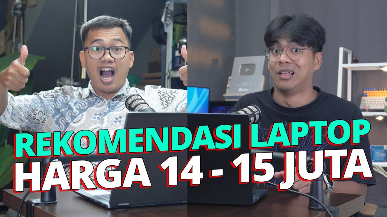 Rekomendasi Laptop 14 - 15 Juta di 2025 Yang Pernah Kami Review!