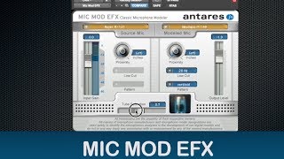 Antares Mic Mod EFX