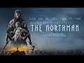 The Northman (2022) Movie || Alexander Skarsgård, Nicole Kidman, Claes Bang || Review and Facts