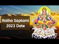 Ratha Saptami 2023 Date – When is Ratha Saptami 2023– Happy Ratha Saptami 2023