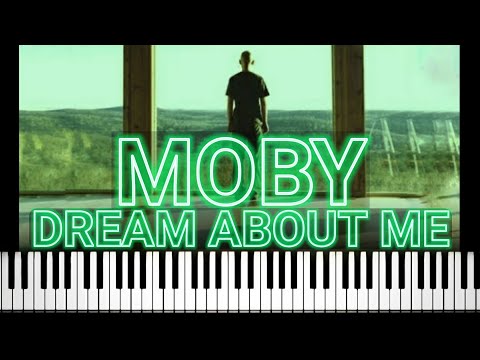 Dream About Me - Moby