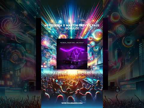 Neptunica X Martin Trevy X Paul Schulze - Under The Night