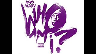 Kevo Muney - Toss Em Around (Who Am I - MIXTAPE)