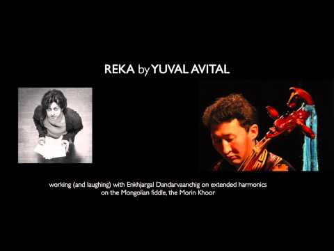 REKA by YUVAL AVITAL - extended techniques with Morin Khoor with  Enkhjargal Dandarvaanchig (1)