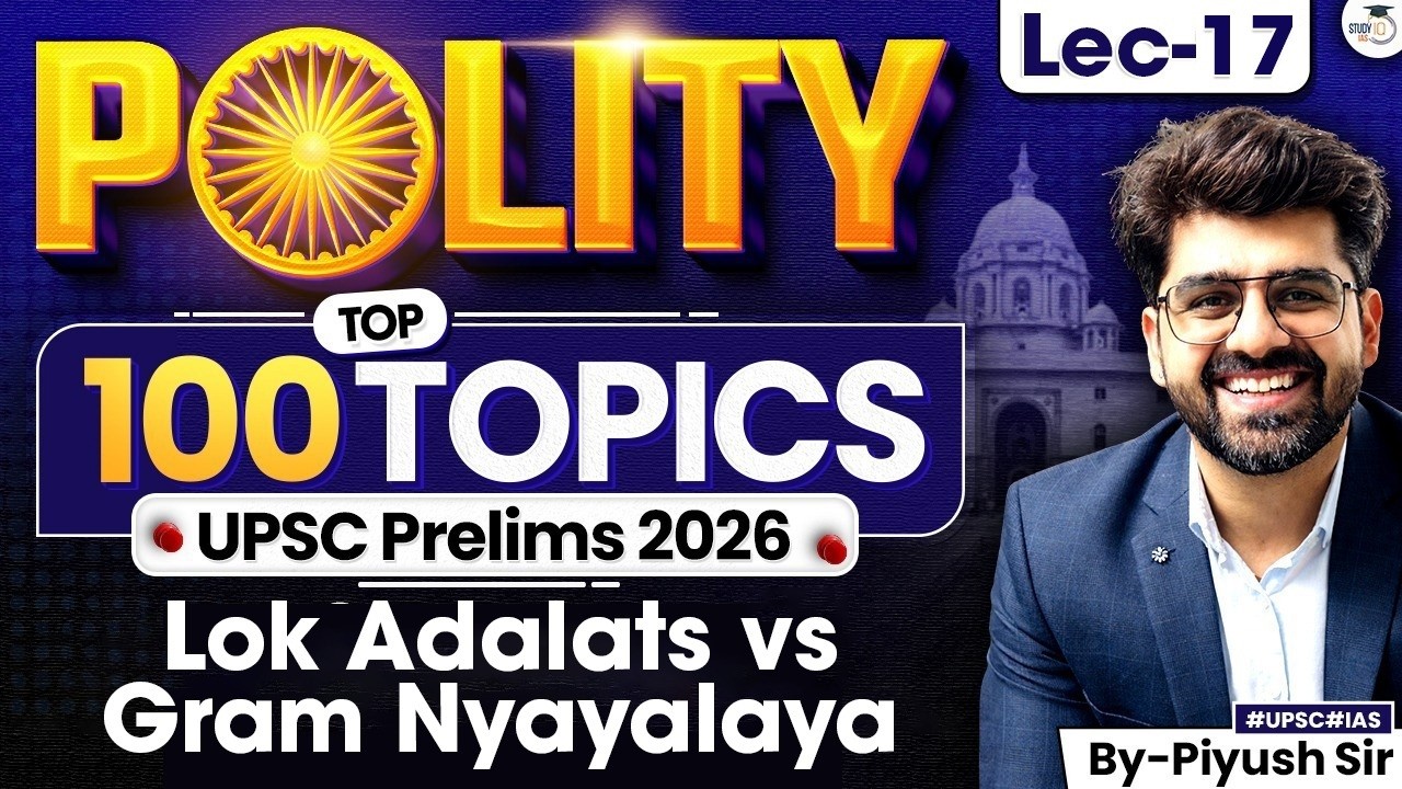 Top 100 Polity Topics for UPSC Prelims 2026 Exam | Lec 17 | StudyIQ IAS
