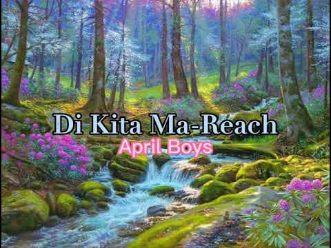 Di Kita Ma-Reach lyrics  April Boys