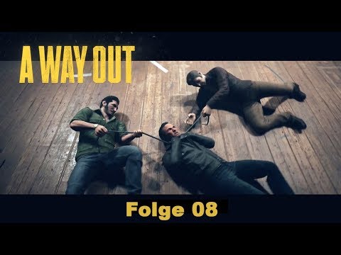 🔓A Way Out #08 - Raub, neue Waffen und ein Auftragskiller