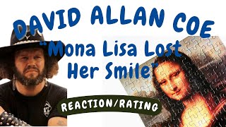 David Allan Coe -- Mona Lisa Lost Her Smile  [REACTION/RATING]