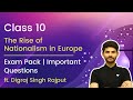 Class 10 | The Rise of Nationalism in Europe | Exam Pack | Most Important Questions | Digraj Singh