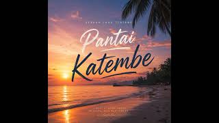 Download lagu Lagu Tentang Pantai Katembe mp3 Download lagu Lagu Tentang Pantai Katembe mp3