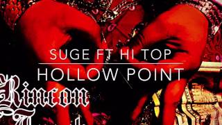 Hollow Points:SUGE ft Hi-TOP