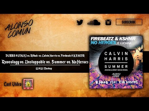[Old Mashups] Raveology vs. Unstoppable vs. Summer vs. No Heroes (W&W Mashup)