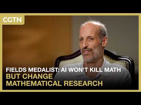 Fields Medalist: AI won't kill math but change mathematical research