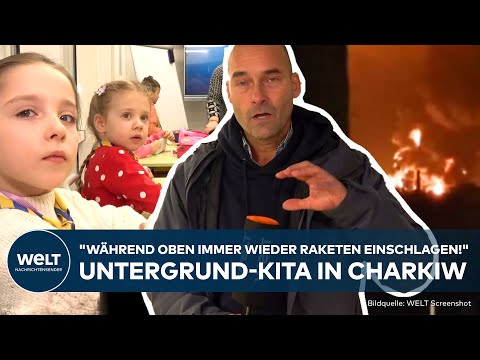 UKRAINE-KRIEG: "Während oben immer wieder Raketen einschlagen!" Untergrund-Kita in Charkiw