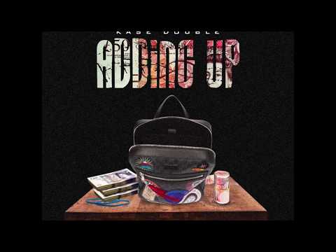 Kase Double - Adding Up (Prod. By Blasian Beats)