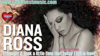 Diana Ross - I Thought It Took a Little Time  ( But Today I Fell In Love ) = Radio Best Music