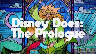 Disney Does: The Prologue