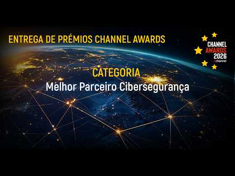 Channel Awards | Melhor Parceiro de Cibersegurança | Channel On 2026