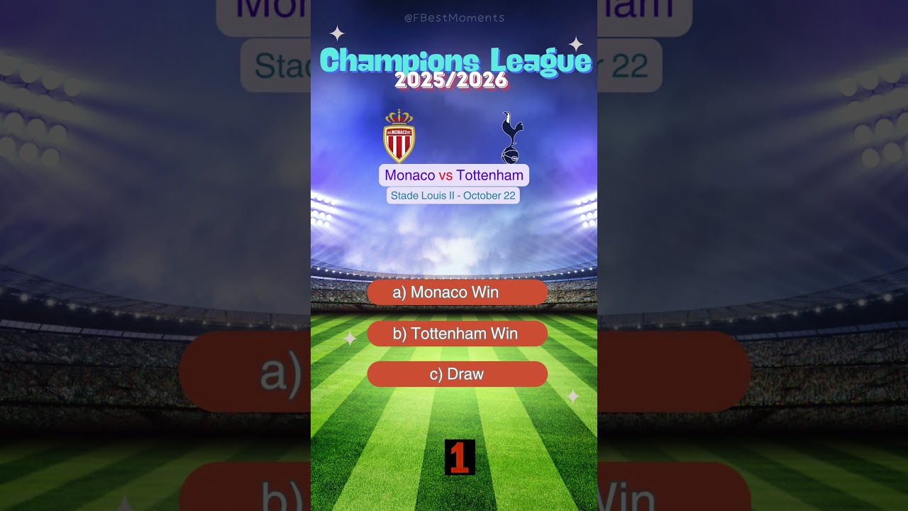 Monaco vs Tottenham UEFA Champions League 2025 Prediction | Who Will Win? #match #prediction #monaco