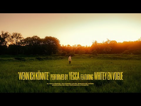 Yecca x Whitey en vogue - Wenn Ich Könnte [Official Video]