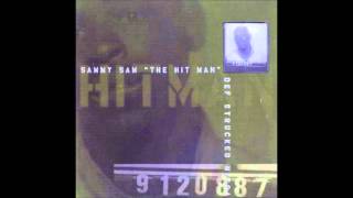 Hitman Sammy Sam-Def Strucked Nigga.wmv