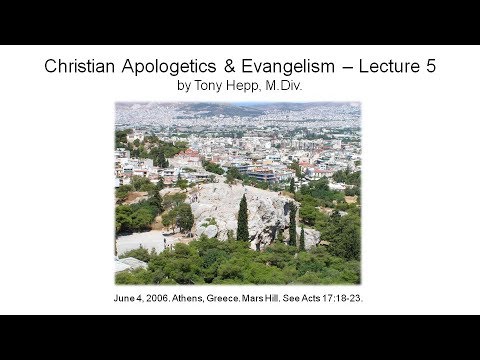 Christian Apologetics & Evangelism - Lecture 5