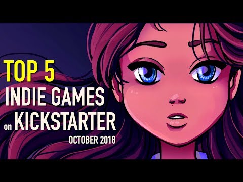 Top 5 Best Indie Games on Kickstarter - October 2018