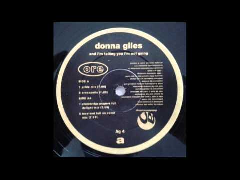 DONNA GILES  And I'm Telling You I'm Not Going   full pride mix