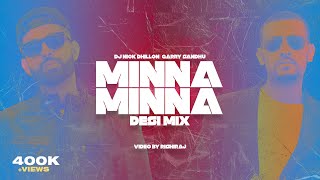 Minna Minna (Desi Mix) | DJ Nick Dhillon ft Garry Sandhu | Rishiraj | Latest Punjabi Songs 2023