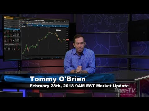 February 28th 9AM EST Market Update with Tommy O'Brien on TFNN