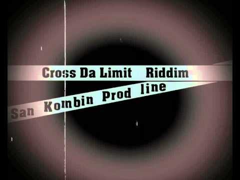 Free Dancehall Rap Beat/Instrumental - Cross Da Limit (San Kombin Prod)