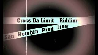 Free Dancehall Rap Beat/Instrumental - Cross Da Limit (San Kombin Prod)