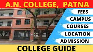A.N. COLLEGE, patna |  Everything about A.N.College | Campus | Admission | University | Tour |Course