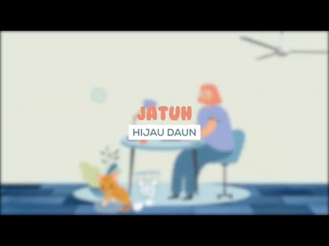 Jatuh - Hijau Daun