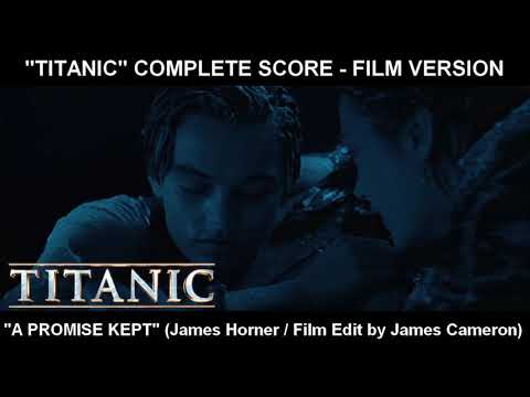 (TITANIC) - "A Promise Kept" (Complete Score / Film Version)