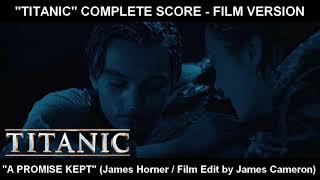 (TITANIC) - &quot;A Promise Kept&quot; (Complete Score / Film Version)