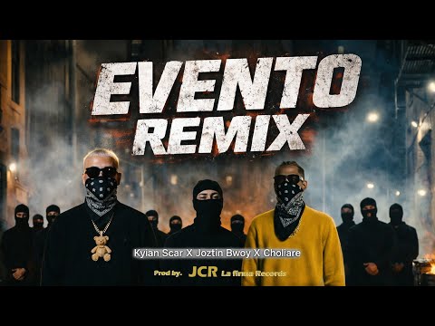 Kylan “Scar” - EVENTO REMIX  Ft. Joztin Bwoy X Choliare | Video Oficial