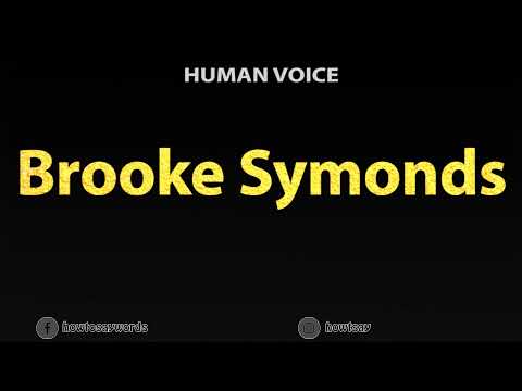 How To Pronounce Brooke Symonds
