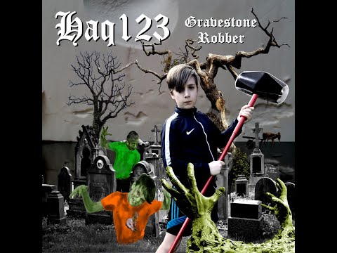 Haq123 - Gravestone Robber