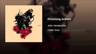 John Vanderslice - Promising Actress  ( 2004 )