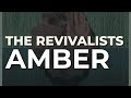 The Revivalists - Amber (Official Audio)