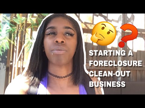 , title : 'HOW to START A FORECLOSURE CLEAN OUT  BUSINESS | WITH UNDER $200 (*MUST WATCH)'
