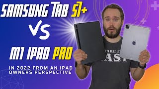 Apple iPad Pro 12.9 (2021) vs Samsung Galaxy Tab S7+ in 2022 From An iPad Owners Perspective! Best Tablet?