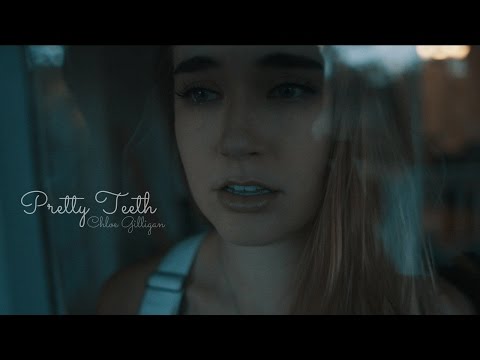 Chloe Gilligan - Pretty Teeth (Official Music Video)