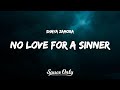 Shaya Zamora - No Love For A Sinner (Lyrics)