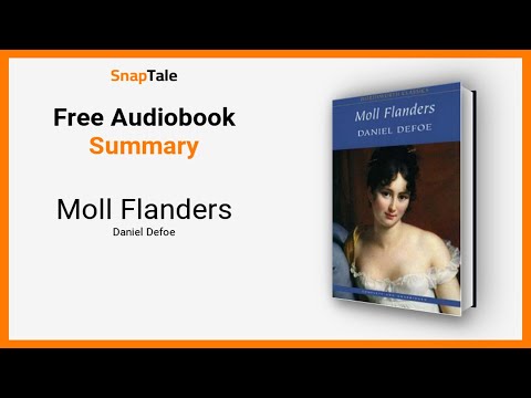 Moll Flanders by Daniel Defoe: 9 Minute Summary