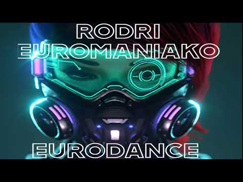 RODRI EUROMANIAKO MIX   EURODANCE CLASSICS NEW ERA