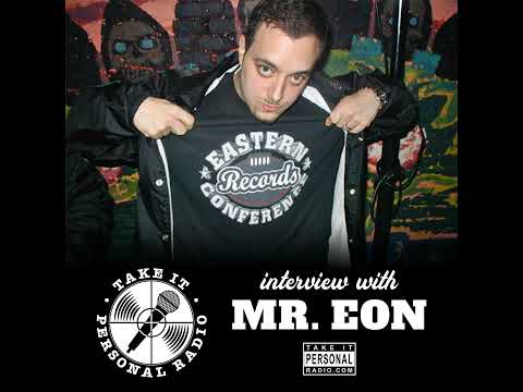 Take It Personal (Mr. Eon of The High & Mighty Interview)