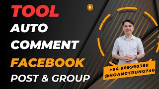 Tool Auto Comment Facebook Post - Group Post New 2024