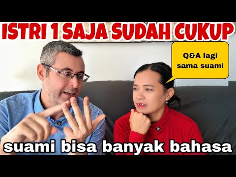 Q&A LAGI, SUAMI BILANG  ISTRI 1 CUKUP? &APA PEKERJAAN SUAMI ? 